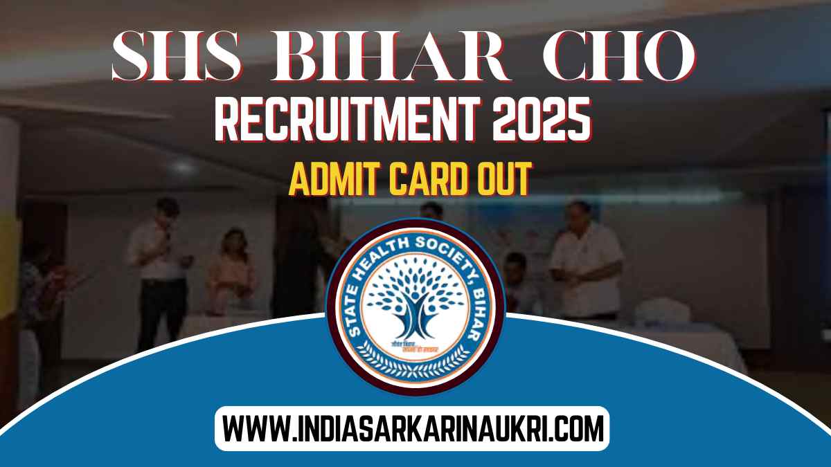 SHS Bihar CHO Admit Card 2025- Click to Download 